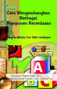 Image of Cara Mengembangkan Berbagai Komponen Kecerdasan : How To Multiply Your Child's Intelligence