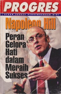 Image of Progres : Peran Gelora Hati Dalam Meraih Sukses