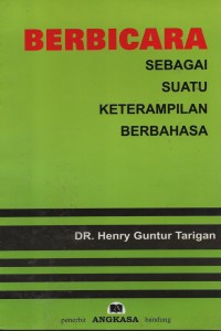 Image of Berbicara : Sebagai Suatu Keterampilan Berbahasa