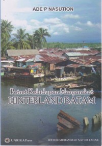 Image of Potret Kehidupan Masyarakat : Hinterland Kota Batam