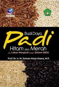 Image of Budidaya Padi Hitam Dan Merah : Pada Lahan Marginal Dengan Sistem SBSU
