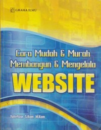 Image of Cara Mudah Dan Murah Membangun Dan Mengelola Website