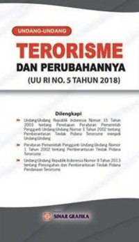 Image of Undang-Undang Terorisme Dan Perubahannya (UU RI No.5 Tahun 2018)