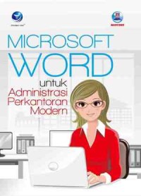 Image of Microsoft Word Untuk Administrasi Perkantoran Modern