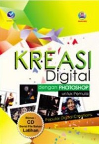 Image of Kreasi Digital Dengan Photoshop Untuk Pemula : Popular Digital Creations