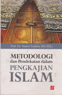 Image of Metodologi Dan Pendekatan Pengkajian Islam
