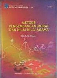 Image of Metode Pengembangan Moral Dan Nilai-Nilai Agama