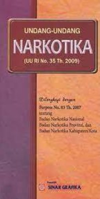 Image of Undang-Undang Narkotika : UU RI No. 35 Th. 2009