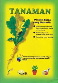 Image of Tanaman : Proyek Sains Yang Menarik