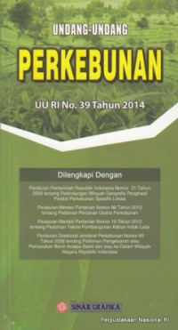 Image of Undang-Undang Perkebunan : UU RI No.39 Tahun 2014