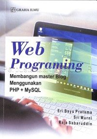 Image of Web Programming : Membangun Master Blog Menggunakan PHP + MySQL