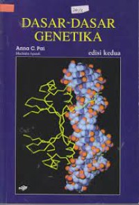 Image of Dasar - Dasar Genetika : Ilmu Untuk Masyarakat