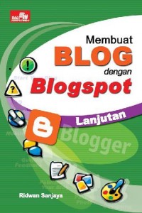 Membuat Blog Dengan Blogspot Lanjutan