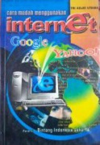 Cara Mudah Menggunakan Internet