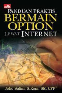 Panduan Praktis Bermain Option Lewat Internet