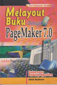 Melayout Buku Dengan Pagemaker 7.0 : Seri Komputer Terapan