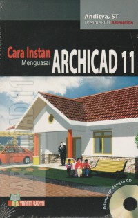 Cara Instan Menguasai ARCHICAD 11