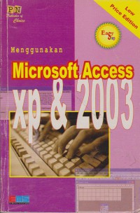Image of Easy Step Menggunakan Microsoft Access XP & 2003