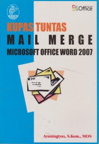 Kupas Tuntas Mail Merge Microsofr Office Word 2007