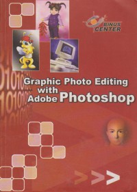 Graphic Photo Editing With Adobe Photoshop