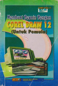 Membuat Desain Dengan Corel Draw 12 Untuk Pemula