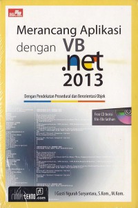 Merancang Aplikasi Dengan VB.Net 2013