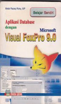 Image of Belajar Sendiri Aplikasi Database Dengan Microsoft Visual Foxpro 9.0