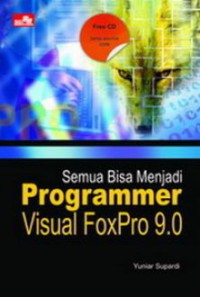 Semua Bisa Menjadi Programmer Visual foxpro 9.0