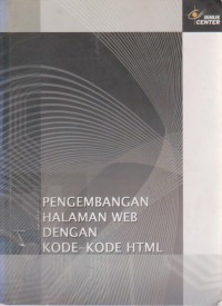 Pengembangan Halaman Web Dengan Kode-Kode HTML