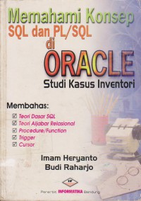 Memahami Konsep SQL Dan PL/SQL i ORACLE : Studi Kasus Inventori