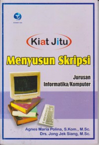 Image of Kiat Jitu menyusun skripsi Jurusan Informatika/komputer