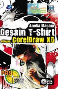 PAS Aneka Macam Desain T-shirt Dengan CorelDraw X5