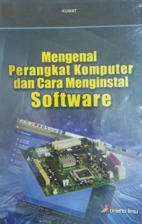 Mengenal Perangkat Komputer Dan Cara Menginstal Software