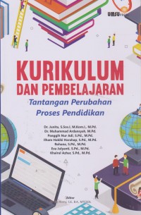 Kurikulum Dan Pembelajaran : Tantangan Perubahan Proses Pendidikan