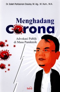 Menghadang Corona : Advokasi Di Masa Pandemik