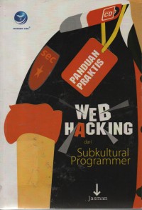 Panduan Praktis Web Hacking Dari Subkultural Programmer