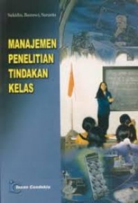 Manajemen Peneltian Tindakan Kelas