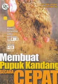 Membuat Pupuk Kandang Secara Cepat