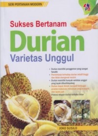 Sukses Bertanam Durian : Varietas Unggul