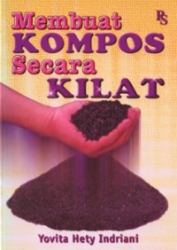 Membuat Kompos Secara Kilat