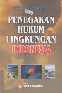 Penegakan Hukum Lingkungan Indonesia