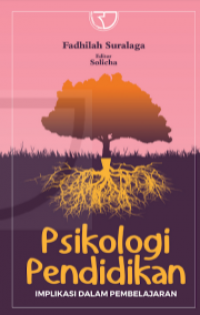 Psikologi Pendidikan : Implikasi Dalam Pembelajaran