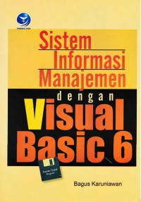 Sistem Informasi Manajemen Dengan Visual Basic 6