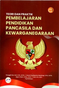 Teori Dan Praktik Pembelajaran Pendidikan Pancasila Dan Kewarganegaraan