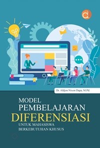Model Pemeblajaran Diferensiasi Untuk Mahasasiwa Kebutuhan Khusus