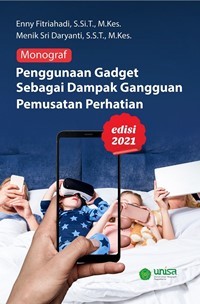 Monograf Penggunaan Gadget Sebagai Dampak Gangguan Pemusatan Perhatian