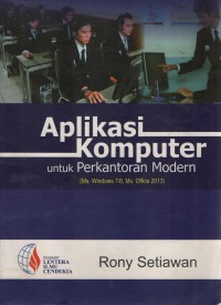 Image of Aplikasi Komputer Untuk Perkantoran Modern : Ms.Windows 7 Dan 8, Ms.Office 2013