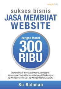 Sukses Bisnis Jasa Membuat Website Dengan Modal 300 Ribu