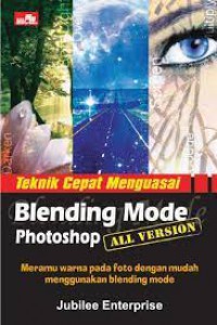 Teknik Cepat Menguasai Blending Mode Photoshop All version