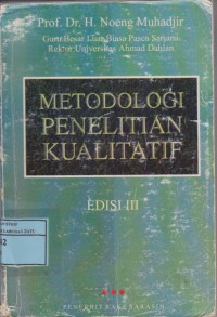 Metodologi Penelitian Kualitatif : Pendekatan Positivistik, Rasionalistik, Phenomenologik, Dan Realisme, Metaphisik, Telaah Studi Teks Dan Penelitian Agama